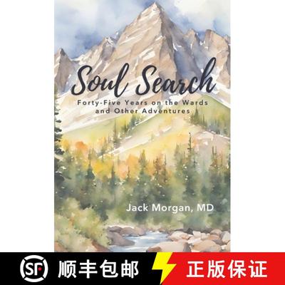 【3-4周达】Soul Search: Forty-Five Years on the Wards and Other Adventures [9781625862686]