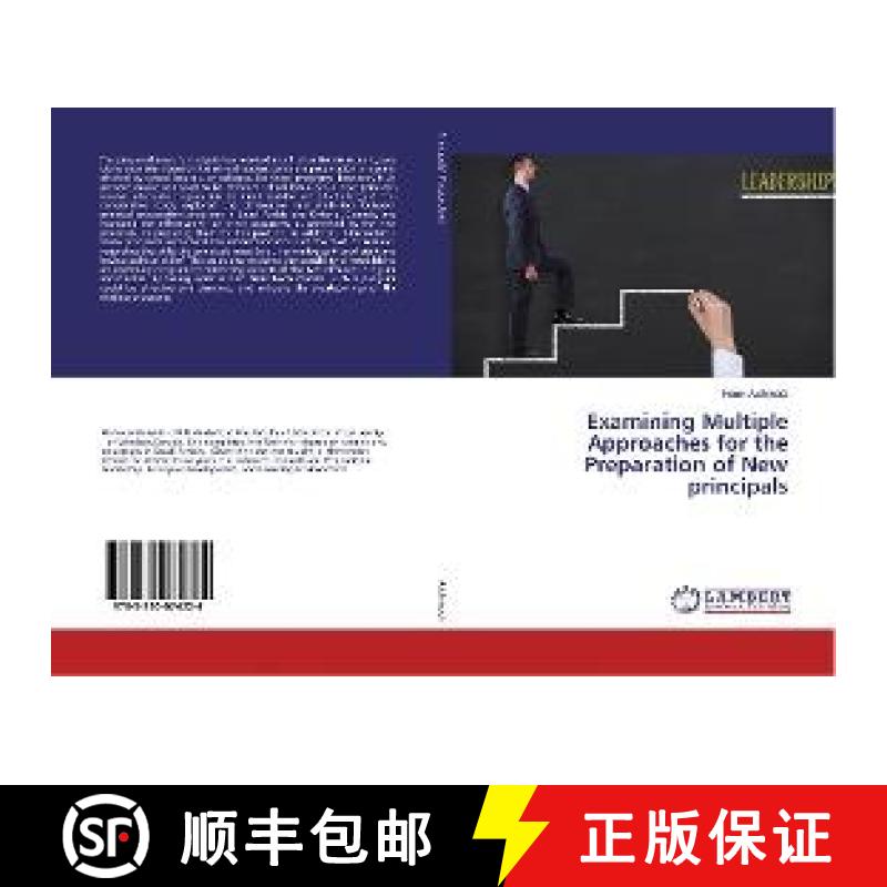 预订 Examining Multiple Approaches for the Preparation of New principals [9783330074224]