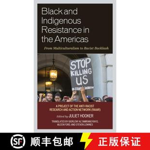 Resistance Americas Black Indigenous Backlash 预订 Racist and Multiculturalism From the 9781793615527