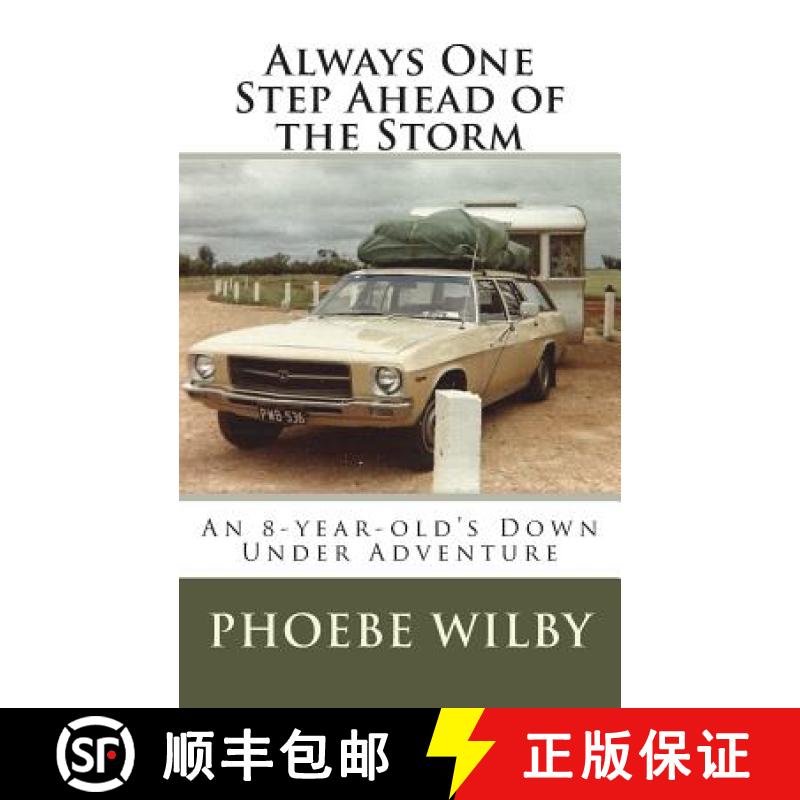 【3-4周达】Always One Step Ahead of the Storm: An 8-year-old's Down Under Adventure [9780473447991]