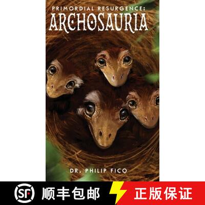 【3-4周达】精装 Primordial Resurgence: Archosauria [9798893413373]