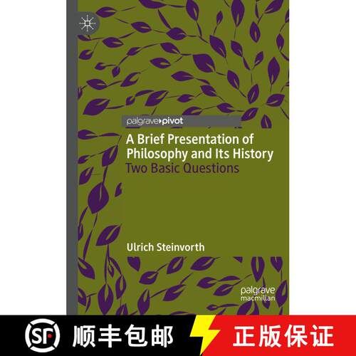 【3-4周达】精装 A Brief Presentation of Philosophy and Its History: Two Basic Questions [9783031725326]