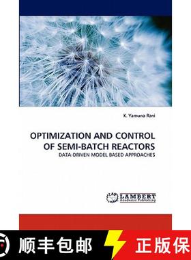 预订 Optimization and Control of Semi-Batch Reactors [9783844302424]