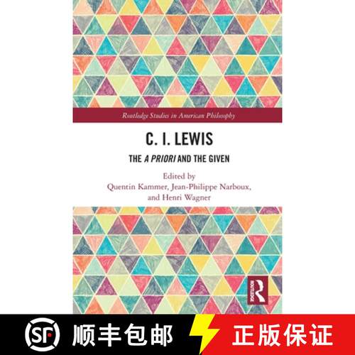 【3-4周达】C.I. Lewis: The A Priori and the Given [9780367770860]