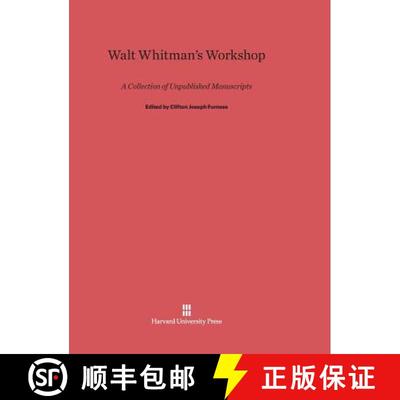 【3-4周达】Walt Whitman's Workshop: A Collection of Unpublished Manuscripts [9780674862708]