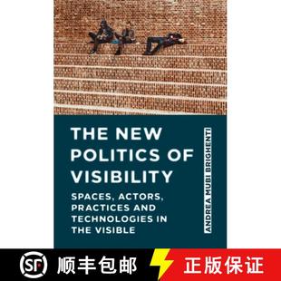 Technologies 4周达 Politics New Visibility and Practices The Actors Spaces 9781789385748 Visible