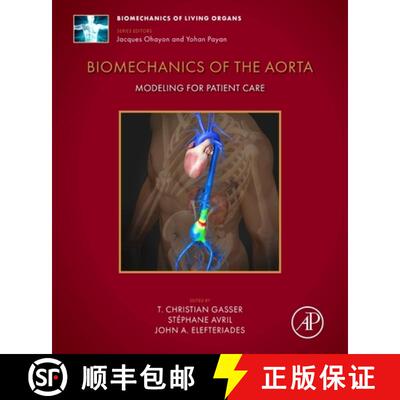 【3-4周达】Biomechanics of the Aorta: Modelling for Patient Care [9780323954846]