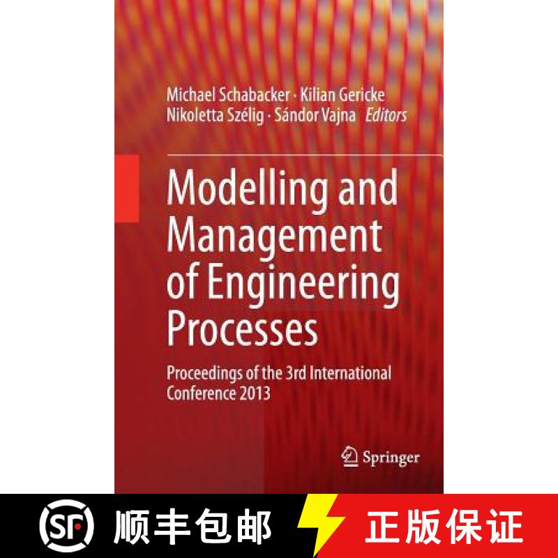 【3-4周达】Modelling and Management of Engineering Processes : Proceedings of the 3rd International C... [9783662515723]
