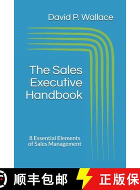 预订 The Sales Executive Handbook: 8 Essential Elements of Sales Management [9781735983608]