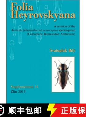 预订 Folia Heyrovskyana, Supplement 14: Revision of Anthaxia (Haplanthaxia) aeneocuprea Species-Group... [9788086447186]
