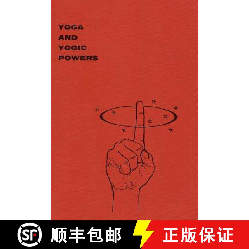【3-4周达】Yoga and Yogic Powers: Principles of Releasing Mental Powers [9780615838564]