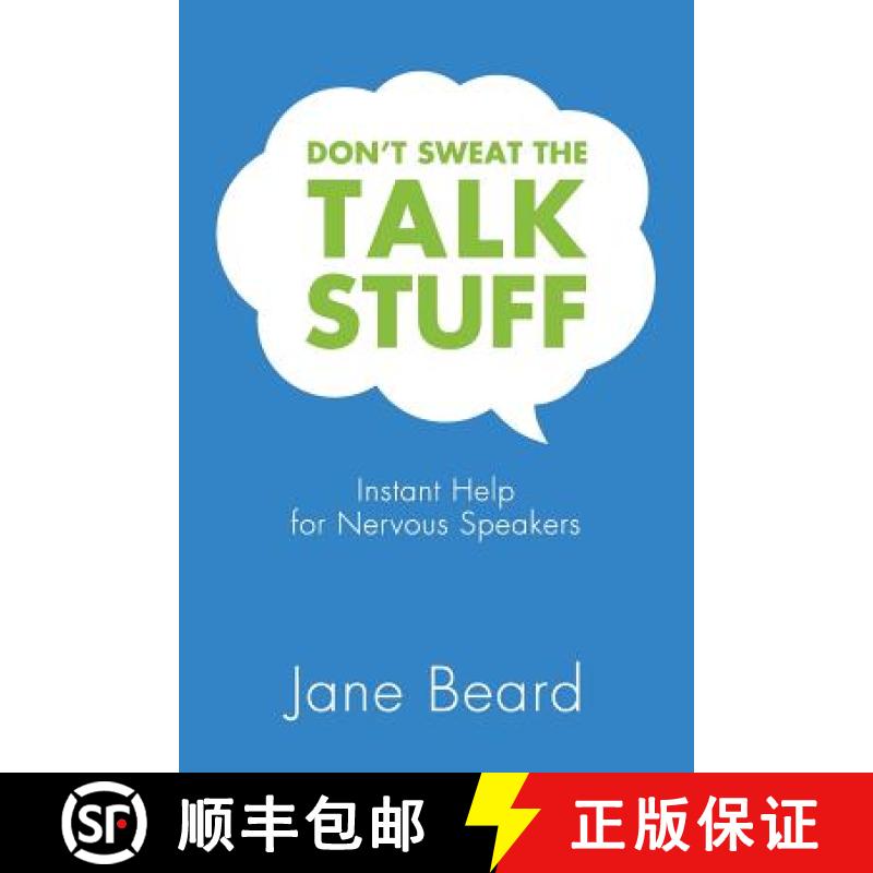 【3-4周达】Don't Sweat the Talk Stuff: Instant Help for Nervous Speakers [9781938686757]