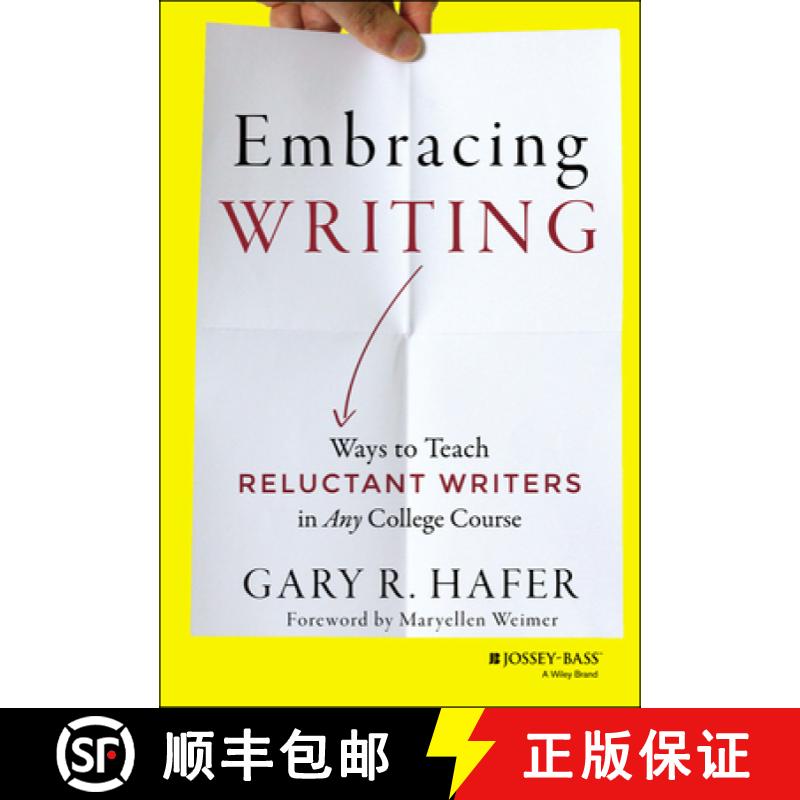 【3-4周达】Embracing Writing: Ways To Teach Reluctant Writers In Any College Course [Wiley教育学] [9781118582916]