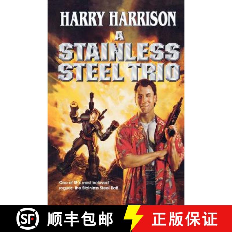 【3-4周达】A Stainless Steel Trio: A Stainless Steel Rat Is Born/The Stainless Steel Rat Gets Drafted... [9780765302786]