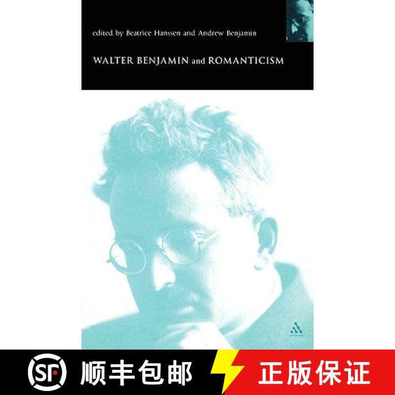 预订 Walter Benjamin and Romanticism [9780826460219]