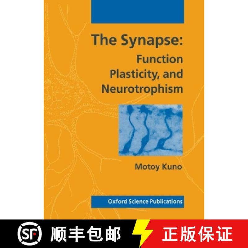 【3-4周达】The Synapse: Function, Plasticity, and Neurotrophism [9780198546870]