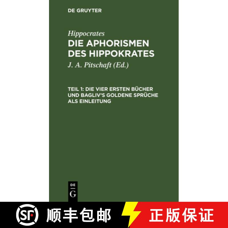 【3-4周达】Die Vier Ersten Bücher Und Bagliv's Goldene Sprüche ALS Einleitung [9783112639177]