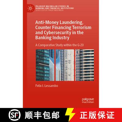 【3-4周达】Anti-Money Laundering, Counter Financing Terrorism and Cybersecurity in the Banking Indust... [9783031234866]