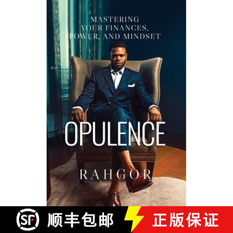 【3-4周达】Opulence: Mastering Your Finances, Power, and Mindset [9781734631609]