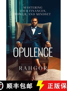 预订 Opulence: Mastering Your Finances, Power, and Mindset [9781734631609]