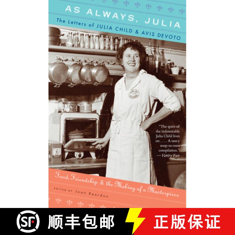 【3-4周达】As Always, Julia: The Letters of Julia Child and Avis Devoto [9780547577487]