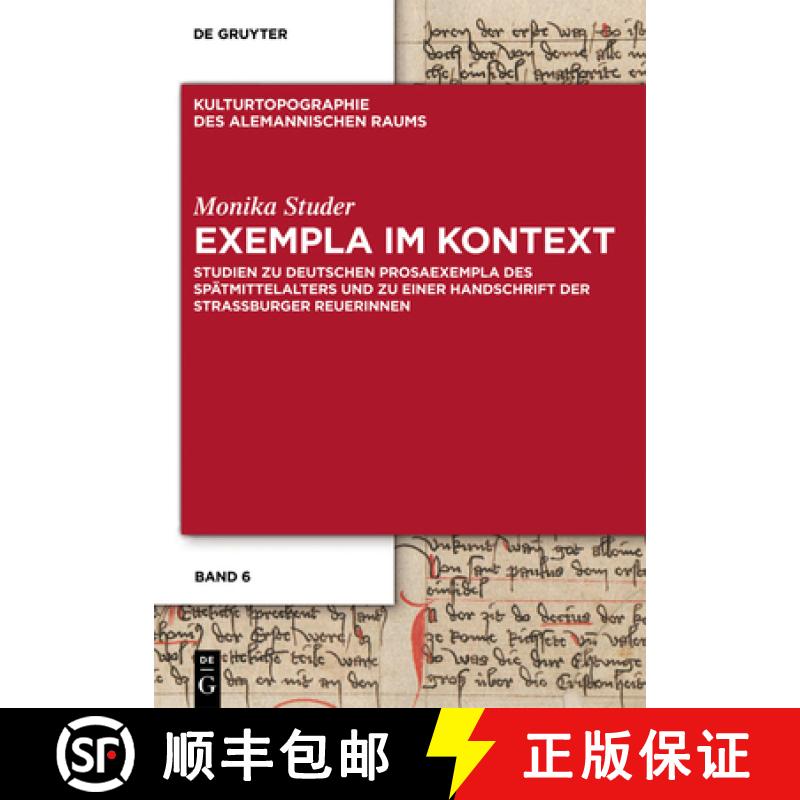 【3-4周达】Exempla im Kontext: Studien Zu Deutschen Prosaexempla Des Spatmittelalters Und Zu Einer Ha... [9783110322934]