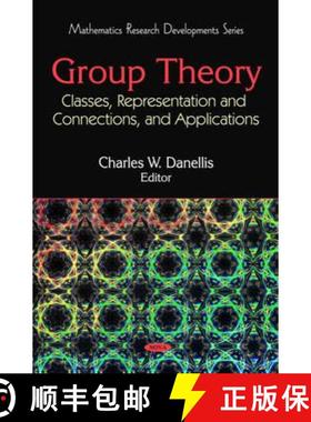 【3-4周达】Group Theory: Classes, Representation and Connections, and Applications [9781608761753]
