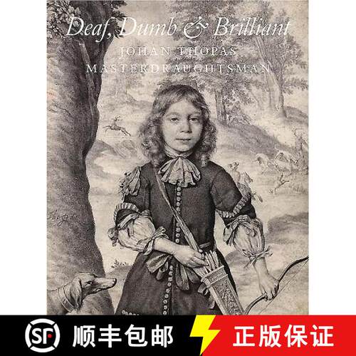 【3-4周达】Deaf, Dumb & Brilliant: Johannes Thopas: Master Draughtsman [9781907372674]