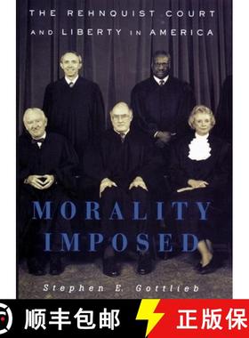 【3-4周达】Morality Imposed: The Rehnquist Court and the State of Liberty in America [9780814731284]