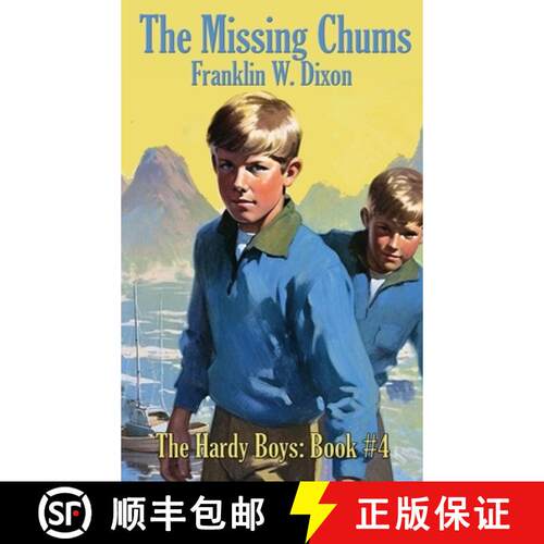 【3-4周达】精装 THE MISSING CHUMS: Hardy Boys Mysteries Book #4 [9781515462361]