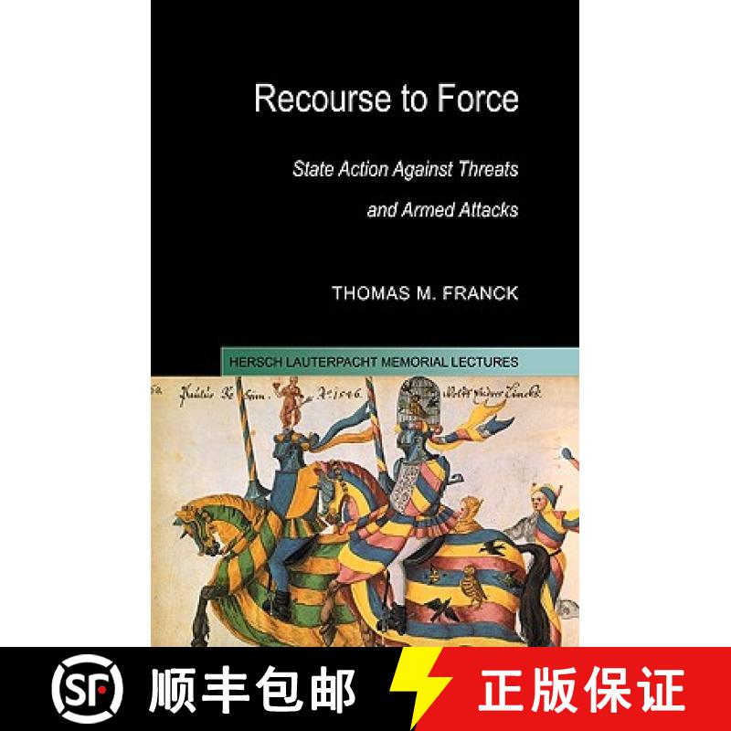【3-4周达】Recourse to Force: State Action against Threats and Armed Attacks - Recourse to Force: Sta... [9780521104203]