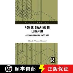 Lebanon 9781138329355 4周达 1820 Since Consociationalism Sharing Power