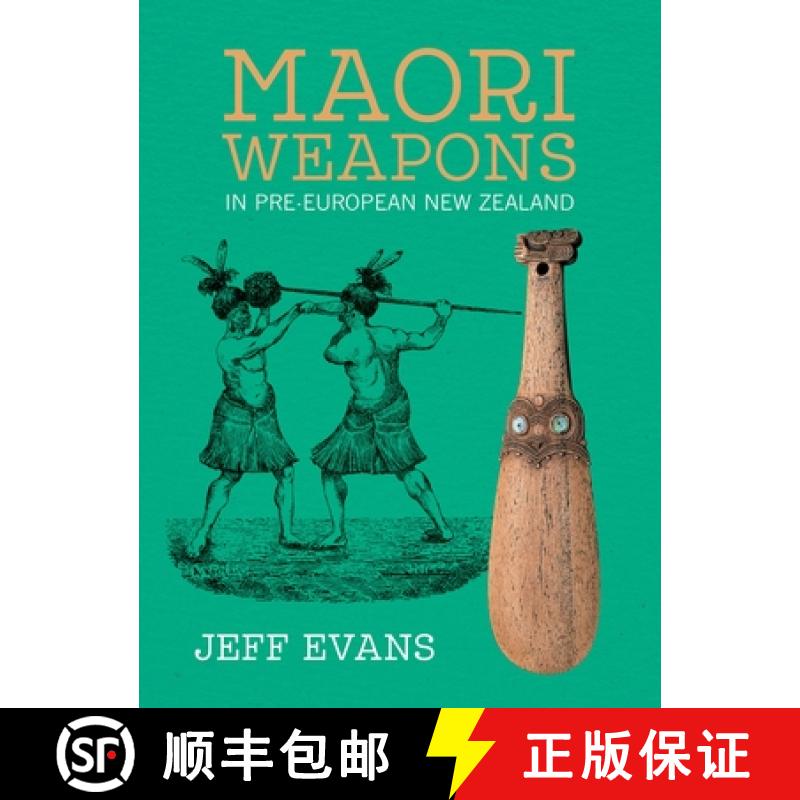 【3-4周达】Maori Weapons: In Pre-European New Zealand [9780947506155]
