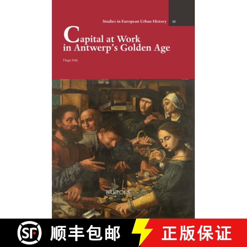 【3-4周达】Capital at Work in Antwerp's Golden Age [9782503595634]