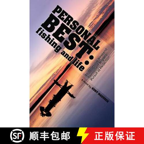【3-4周达】Personal Best: Fishing and Life: An Obsessive Tournament Angler's Pursuit of Perfection [9781940474021]