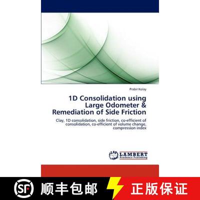 预订 1D Consolidation using Large Odometer & Remediation of Side Friction [9783659181276]