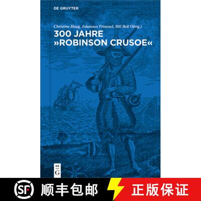 【3-4周达】精装 300 Jahre Robinson Crusoe – Ein Weltbestseller und seine Rezeptionsgeschichte [9783110776065]