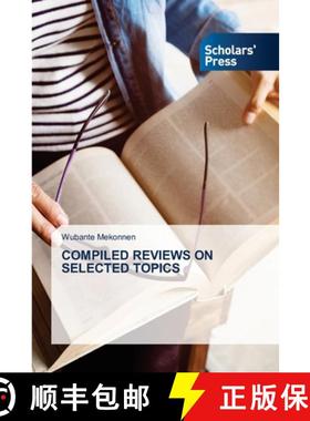 预订 Compiled Reviews on Selected Topics [9786138946816]