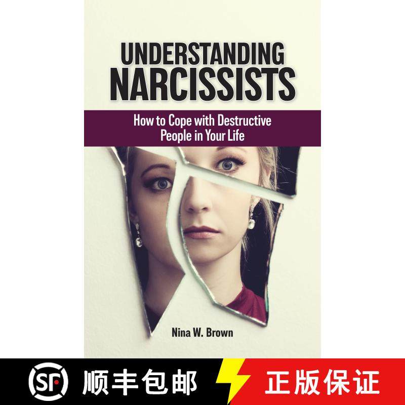 【3-4周达】Understanding Narcissists: How to Cope with Destructive People in Your Life [9781440876813]