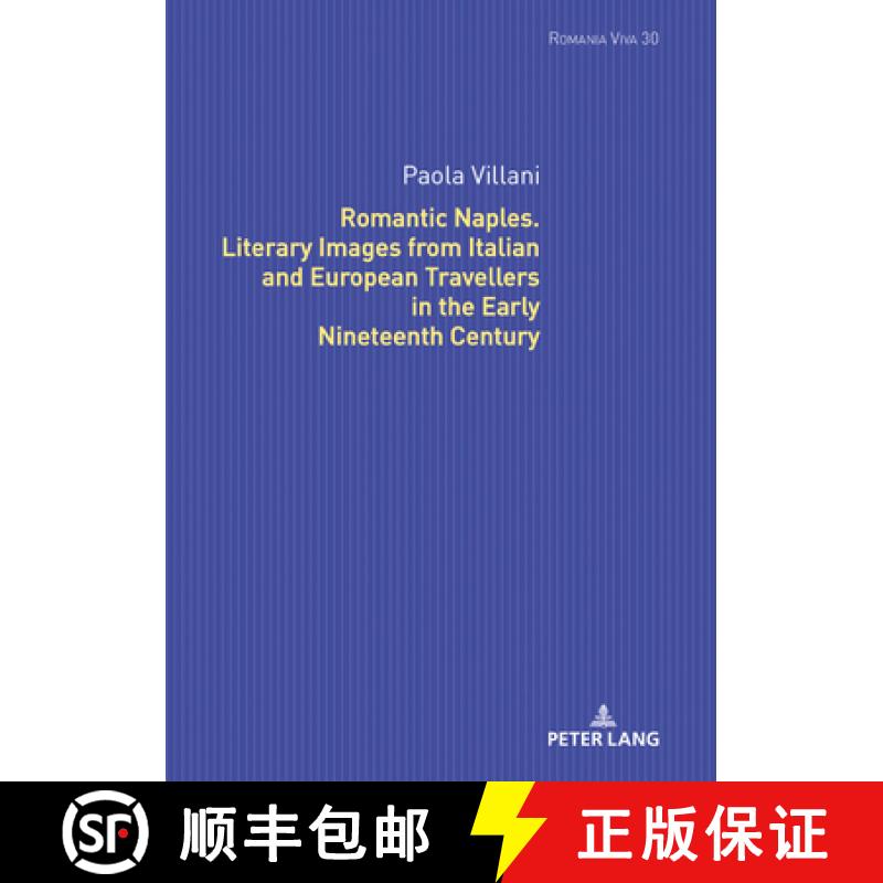 【2-3周达】Romantic Naples. Literary Images from Italian and European Travellers in the Early Ninetee... [9783631817940]
