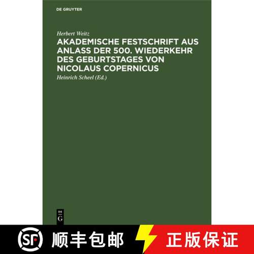 预订 Akademische Festschrift aus Anlaß der 500. Wiederkehr des Geburtstages von Nicolaus Copernicus [9783112614372]