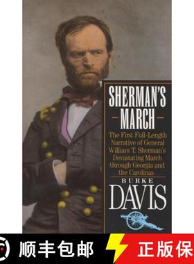 预订 Sherman's March: The First Full-Length Narrative of General William T. Sherman's Devastating Mar... [9780394757636]