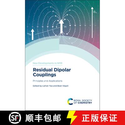 【3-4周达】精装 Residual Dipolar Couplings : Principles and Applications [9781839164293]