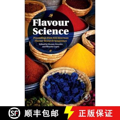 【3-4周达】Flavour Science: Proceedings from XIII Weurman Flavour Research Symposium [9780123985491]