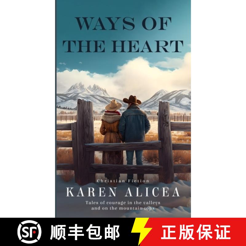 【2-3周达】Ways of the Heart: Tales of courage in the valleys and on the mountains tops. [9798989534012]