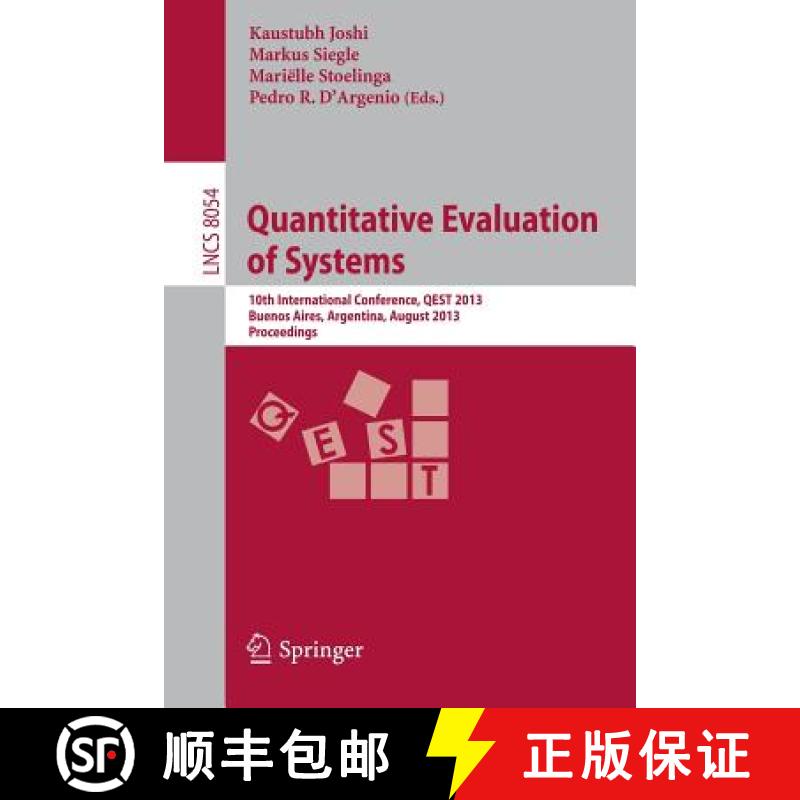 【3-4周达】Quantitative Evaluation of Systems : 10th International Conference, QEST 2013, Buenos Aire... [9783642401954]