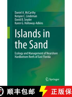 【3-4周达】Islands in the Sand : Ecology and Management of Nearshore Hardbottom Reefs of East Florida [9783030403560]