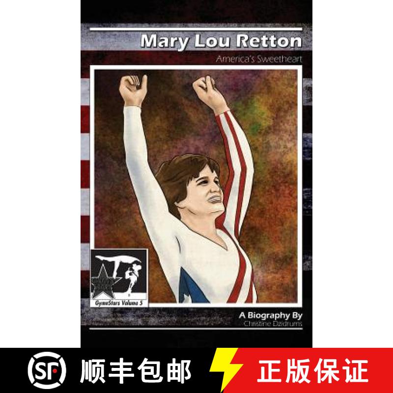 【3-4周达】Mary Lou Retton: America's Sweetheart: GymnStars Volume 5 [9781938438387]