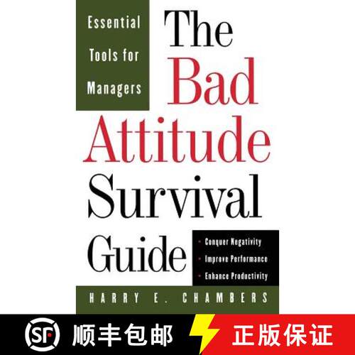 【3-4周达】The Bad Attitude Survival Guide: Essential Tools For Managers [9780201311464]