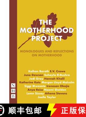 【3-4周达】Motherhood Project: Monologues and Reflections on Motherhood (NHB Modern Plays) [9781839040085]